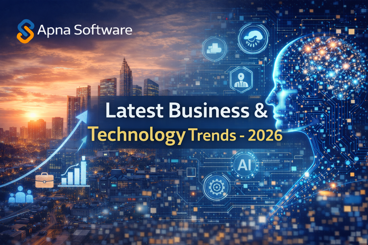 Latest Business & Technology Trends Shaping the Global Market in 2026